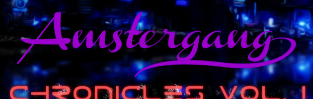 Amstergang Chronicles Vol. 1 Full EP
